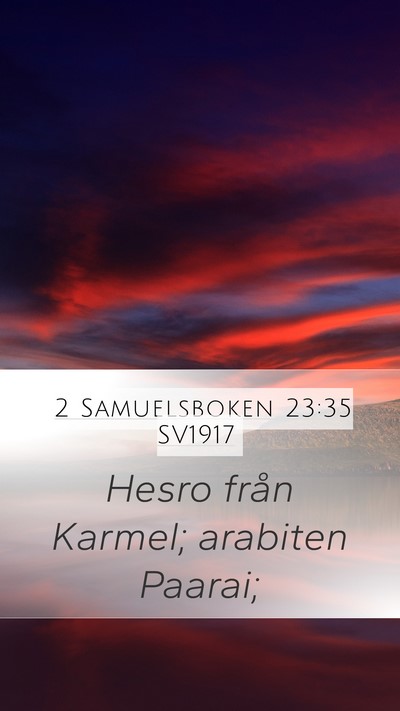 2 Samuelsboken 23:35 SV1917 Bible Verse Image