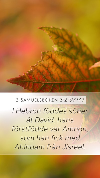 2 Samuelsboken 3:2 SV1917 Bible Verse Image