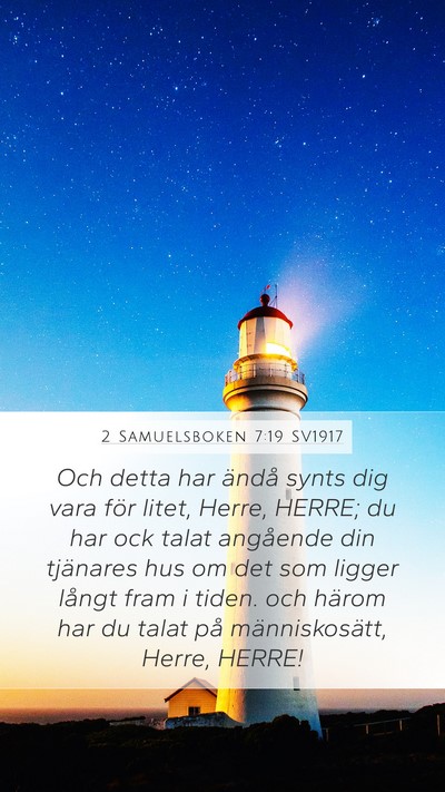 2 Samuelsboken 7:19 SV1917 Bible Verse Image