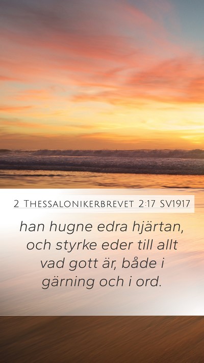 2 Thessalonikerbrevet 2:17 SV1917 Bible Verse Image