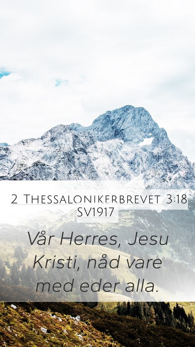 2 Thessalonikerbrevet 3:18 SV1917 Bible Verse Image