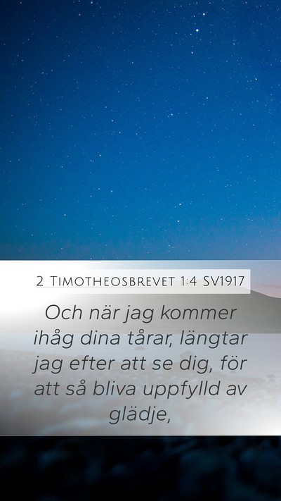 2 Timotheosbrevet 1:4 SV1917 Bible Verse Image