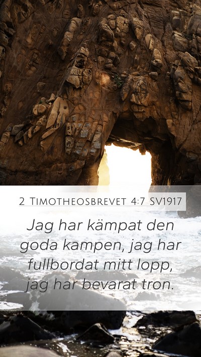2 Timotheosbrevet 4:7 SV1917 Bible Verse Image