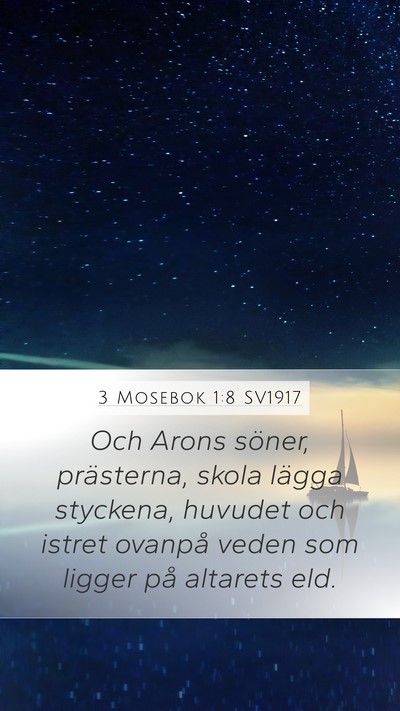 3 Mosebok 1:8 SV1917 Mobile Phone Wallpaper - Och Arons söner, prästerna, skola lägga - Mobile Bible Verse Wallpaper