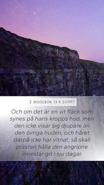 3 Mosebok 13:4 SV1917 Mobile Phone Wallpaper - Och om det är en vit fläck som synes på hans - Mobile Bible Verse Wallpaper