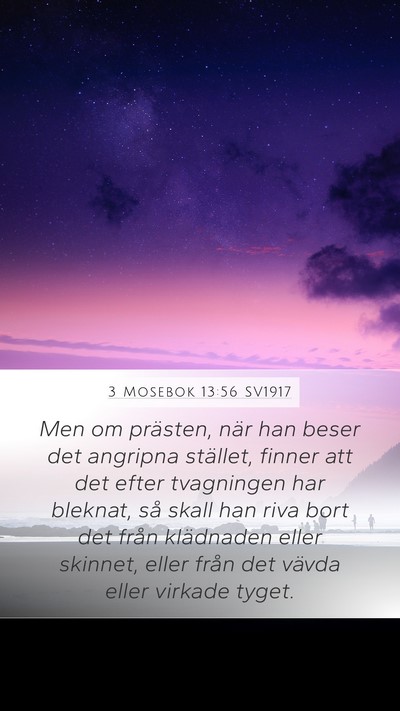 3 Mosebok 13:56 SV1917 Mobile Phone Wallpaper - Men om prästen, när han beser det angripna - Mobile Bible Verse Wallpaper