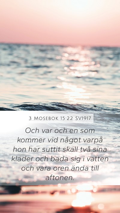 3 Mosebok 15:22 SV1917 Mobile Phone Wallpaper - Och var och en som kommer vid något varpå hon - Mobile Bible Verse Wallpaper