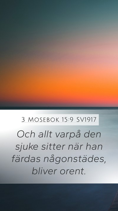 3 Mosebok 15:9 SV1917 Mobile Phone Wallpaper - Och allt varpå den sjuke sitter när han färdas - Mobile Bible Verse Wallpaper