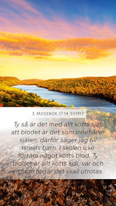 3 Mosebok 17:14 SV1917 Mobile Phone Wallpaper - Ty så är det med allt kötts själ, att blodet - Mobile Bible Verse Wallpaper