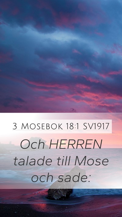 3 Mosebok 18:1 SV1917 Mobile Phone Wallpaper - Och HERREN talade till Mose och - Mobile Bible Verse Wallpaper