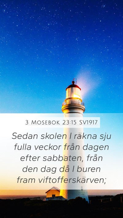 3 Mosebok 23:15 SV1917 Bible Verse Image