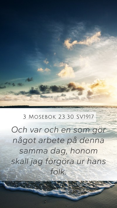 3 Mosebok 23:30 SV1917 Mobile Phone Wallpaper - Och var och en som gör något arbete på denna - Mobile Bible Verse Wallpaper