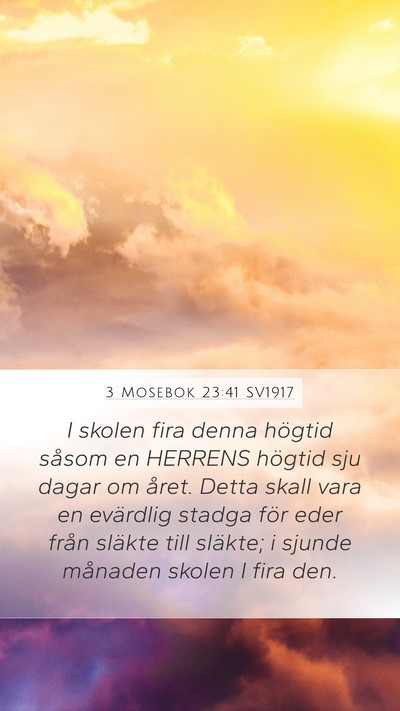 3 Mosebok 23:41 SV1917 Mobile Phone Wallpaper - I skolen fira denna högtid såsom en HERRENS - Mobile Bible Verse Wallpaper
