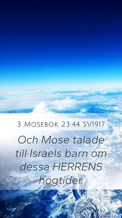 3 Mosebok 23:44 SV1917 Mobile Phone Wallpaper - Och Mose talade till Israels barn om dessa - Mobile Bible Verse Wallpaper