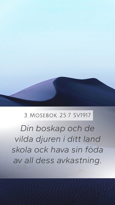 3 Mosebok 25:7 SV1917 Mobile Phone Wallpaper - Din boskap och de vilda djuren i ditt land skola - Mobile Bible Verse Wallpaper