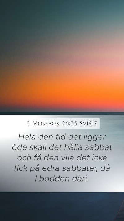 3 Mosebok 26:35 SV1917 Mobile Phone Wallpaper - Hela den tid det ligger öde skall det hålla - Mobile Bible Verse Wallpaper