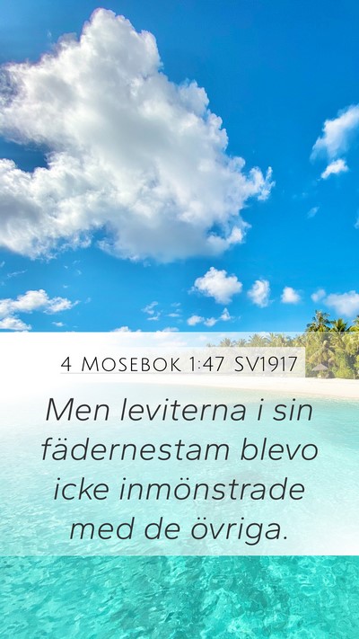 4 Mosebok 1:47 SV1917 Bible Verse Image