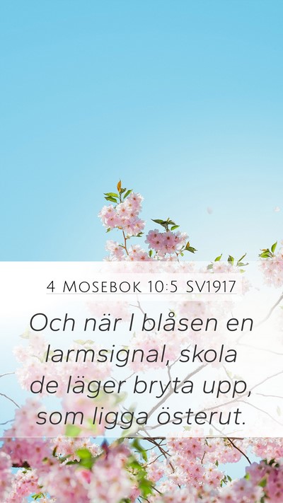 4 Mosebok 10:5 SV1917 Mobile Phone Wallpaper - Och när I blåsen en larmsignal, skola de läger - Mobile Bible Verse Wallpaper