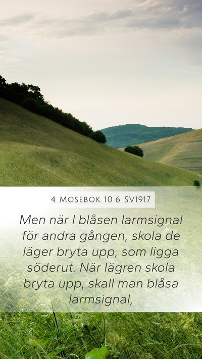 4 Mosebok 10:6 SV1917 Mobile Phone Wallpaper - Men när I blåsen larmsignal för andra gången, - Mobile Bible Verse Wallpaper