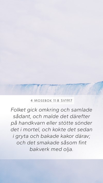 4 Mosebok 11:8 SV1917 Mobile Phone Wallpaper - Folket gick omkring och samlade sådant, och - Mobile Bible Verse Wallpaper