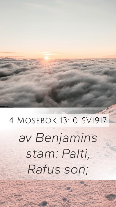 4 Mosebok 13:10 SV1917 Mobile Phone Wallpaper - av Benjamins stam: Palti, Rafus - Mobile Bible Verse Wallpaper
