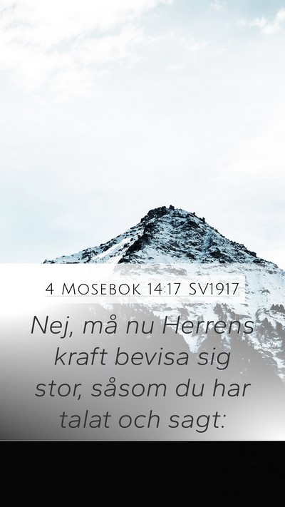 4 Mosebok 14:17 SV1917 Bible Verse Image