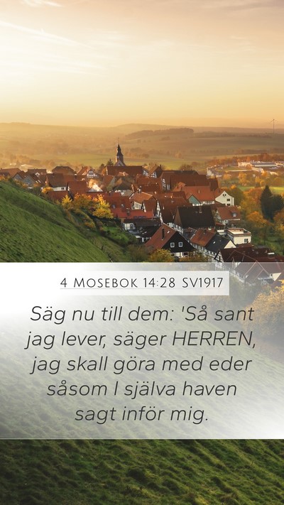 4 Mosebok 14:28 SV1917 Bible Verse Image