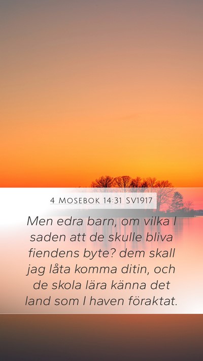 4 Mosebok 14:31 SV1917 Bible Verse Image