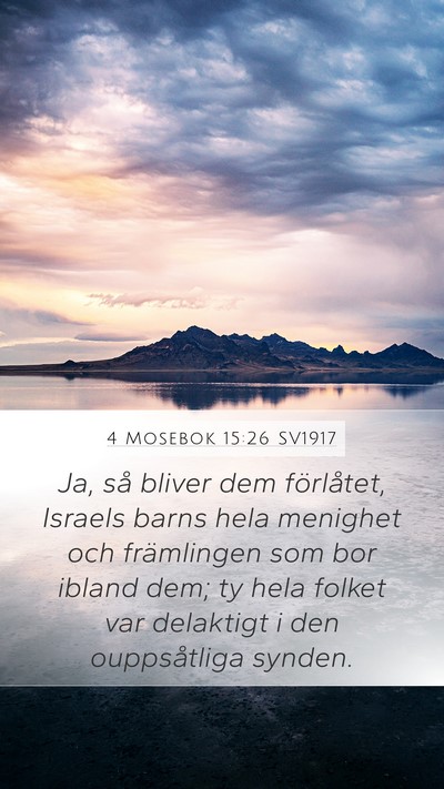4 Mosebok 15:26 SV1917 Mobile Phone Wallpaper - Ja, så bliver dem förlåtet, Israels barns hela - Mobile Bible Verse Wallpaper