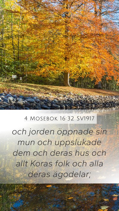 4 Mosebok 16:32 SV1917 Bible Verse Image