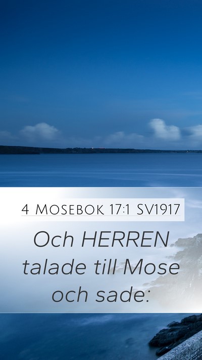 4 Mosebok 17:1 SV1917 Mobile Phone Wallpaper - Och HERREN talade till Mose och - Mobile Bible Verse Wallpaper