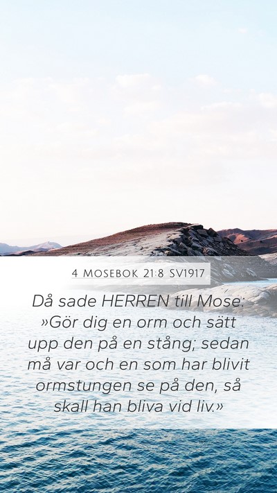 4 Mosebok 21:8 SV1917 Mobile Phone Wallpaper - Då sade HERREN till Mose: »Gör dig en orm och - Mobile Bible Verse Wallpaper