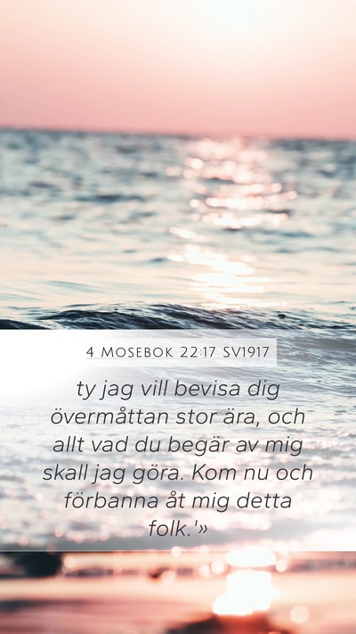 4 Mosebok 22:17 SV1917 Bible Verse Image