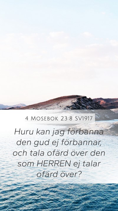 4 Mosebok 23:8 SV1917 Mobile Phone Wallpaper - Huru kan jag förbanna den gud ej förbannar, och - Mobile Bible Verse Wallpaper