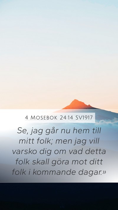 4 Mosebok 24:14 SV1917 Bible Verse Image