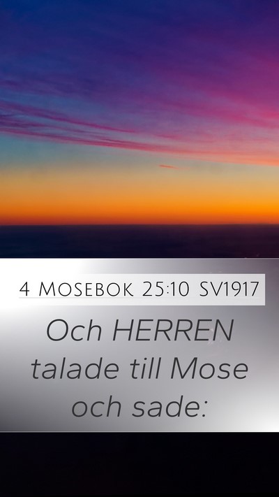4 Mosebok 25:10 SV1917 Mobile Phone Wallpaper - Och HERREN talade till Mose och - Mobile Bible Verse Wallpaper