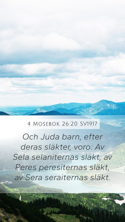 4 Mosebok 26:20 SV1917 Mobile Phone Wallpaper - Och Juda barn, efter deras släkter, voro: Av - Mobile Bible Verse Wallpaper