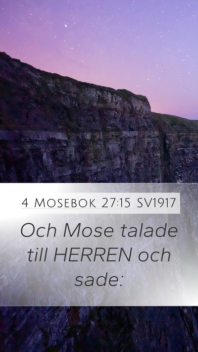 4 Mosebok 27:15 SV1917 Mobile Phone Wallpaper - Och Mose talade till HERREN och - Mobile Bible Verse Wallpaper