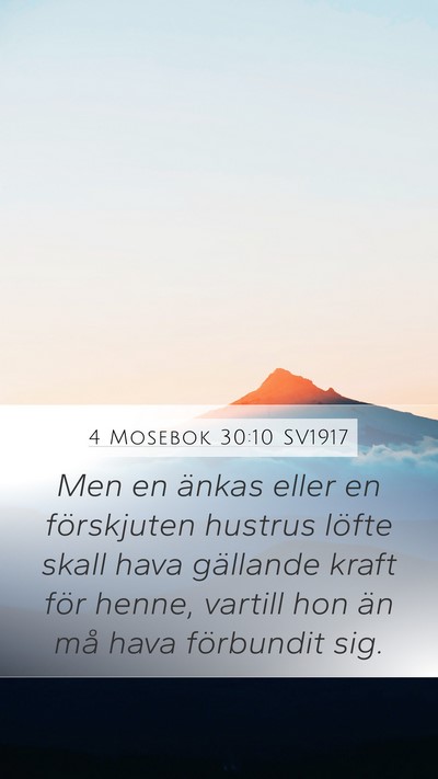 4 Mosebok 30:10 SV1917 Mobile Phone Wallpaper - Men en änkas eller en förskjuten hustrus löfte - Mobile Bible Verse Wallpaper