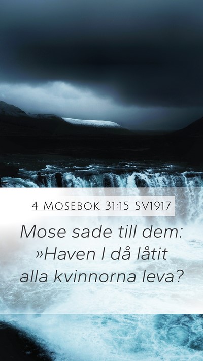 4 Mosebok 31:15 SV1917 Bible Verse Image