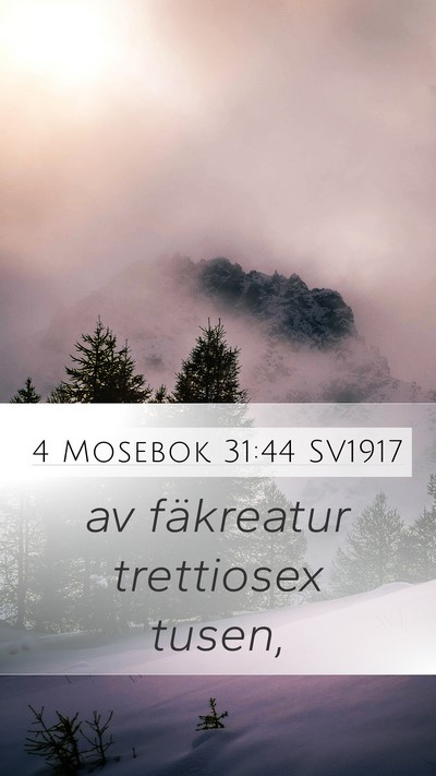 4 Mosebok 31:44 SV1917 Mobile Phone Wallpaper - av fäkreatur trettiosex - Mobile Bible Verse Wallpaper