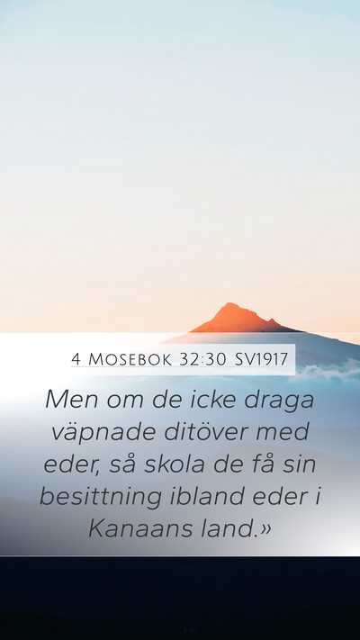 4 Mosebok 32:30 SV1917 Mobile Phone Wallpaper - Men om de icke draga väpnade ditöver med eder, - Mobile Bible Verse Wallpaper