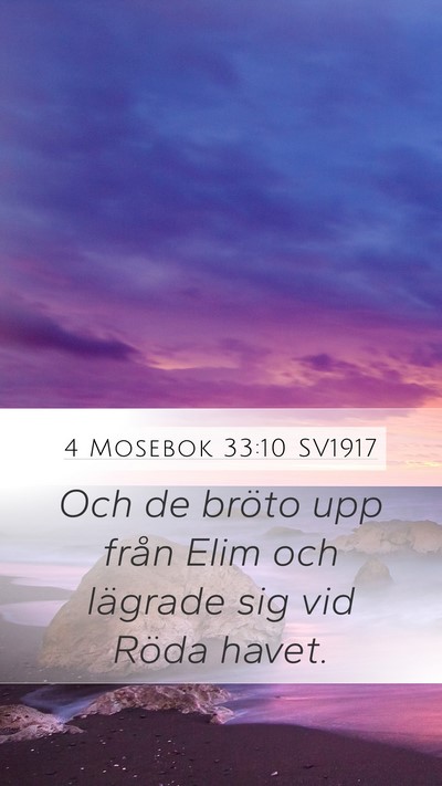 4 Mosebok 33:10 SV1917 Mobile Phone Wallpaper - Och de bröto upp från Elim och lägrade sig vid - Mobile Bible Verse Wallpaper