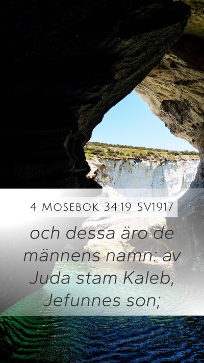 4 Mosebok 34:19 SV1917 Mobile Phone Wallpaper - och dessa äro de männens namn: av Juda stam - Mobile Bible Verse Wallpaper