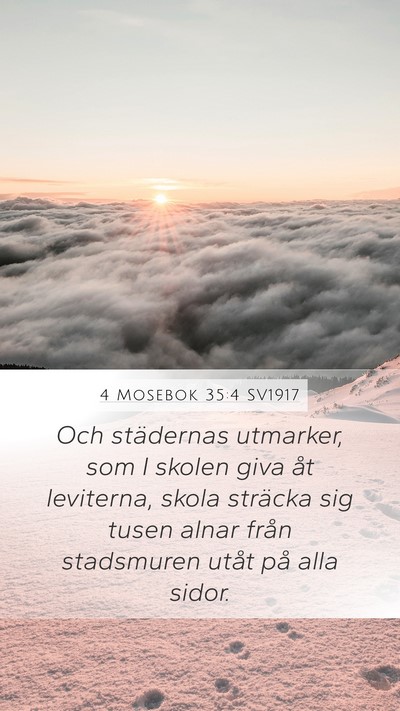4 Mosebok 35:4 SV1917 Mobile Phone Wallpaper - Och städernas utmarker, som I skolen giva åt - Mobile Bible Verse Wallpaper