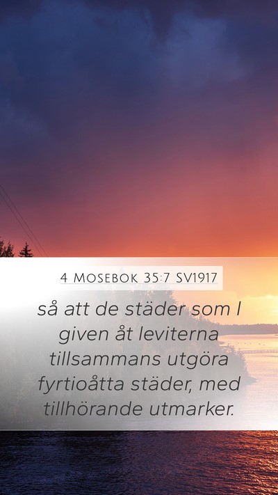 4 Mosebok 35:7 SV1917 Mobile Phone Wallpaper - så att de städer som I given åt leviterna - Mobile Bible Verse Wallpaper