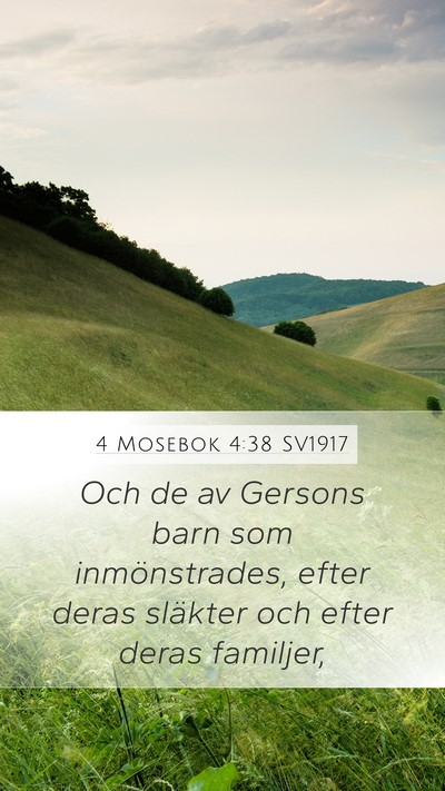 4 Mosebok 4:38 SV1917 Mobile Phone Wallpaper - Och de av Gersons barn som inmönstrades, efter - Mobile Bible Verse Wallpaper