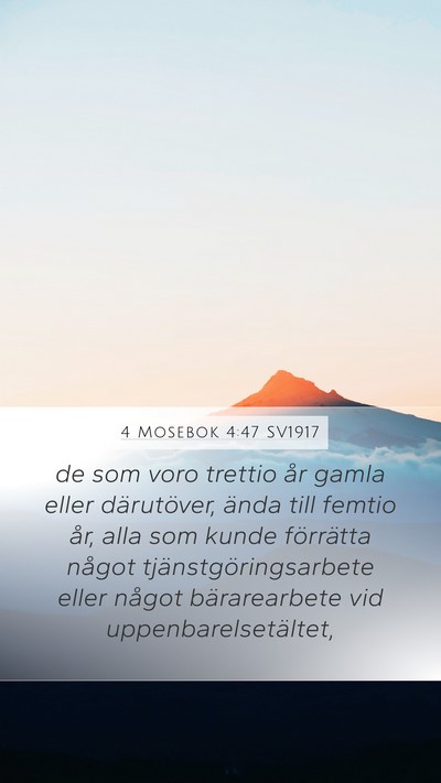 4 Mosebok 4:47 SV1917 Mobile Phone Wallpaper - de som voro trettio år gamla eller därutöver, - Mobile Bible Verse Wallpaper