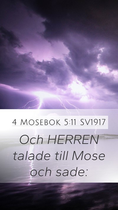 4 Mosebok 5:11 SV1917 Mobile Phone Wallpaper - Och HERREN talade till Mose och - Mobile Bible Verse Wallpaper