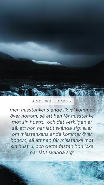 4 Mosebok 5:14 SV1917 Mobile Phone Wallpaper - men misstankens ande likväl kommer över honom, - Mobile Bible Verse Wallpaper